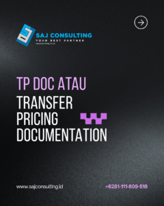 Ketahui TP Doc atau Transfer Pricing Documentation: Pentingnya Kepatuhan untuk Perusahaan Multinasional